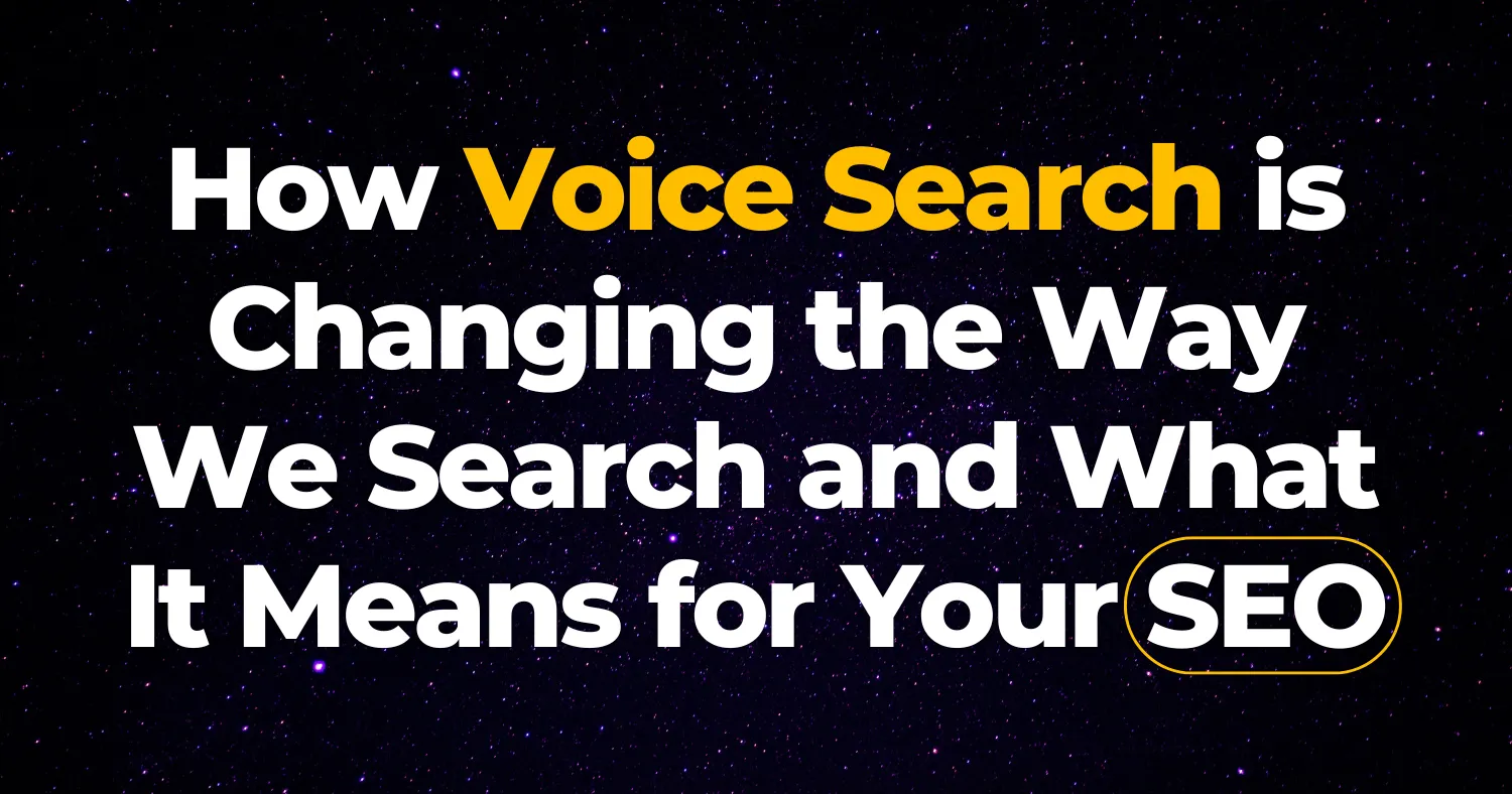 How Voice Search is Changing the Way We Search